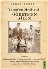 Yasun'un Mediye'si Öğretmen Ailesi