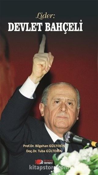 Lider : Devlet Bahçeli