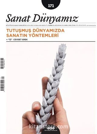 Sanat Dünyamız Üç Aylık Kültür ve Sanat Dergisi Sayı:171 Temmuz-Ağustos 2019