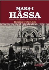 Marş-ı Hassa / Osmanlı Padişahlarına İthaf Edilen Marşlar