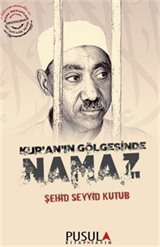 Kur'an'ın Gölgesinde Namaz