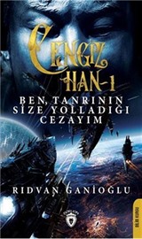 Cengiz Han 1 / Ben, Tanrının Size Yolladığı Cezayım