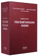 Açıklamalı İçtihatlı Türk İdari Yargılama Hukuku