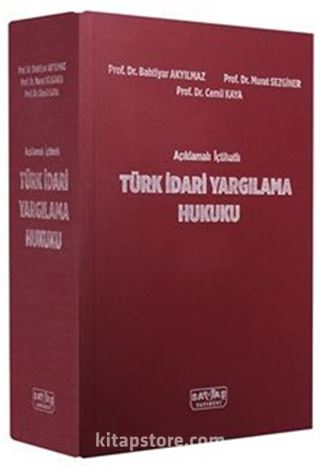 Açıklamalı İçtihatlı Türk İdari Yargılama Hukuku