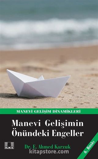 Manevi Gelişimin Önündeki Engeller