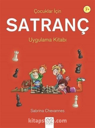 Çocuklar İçin Satranç Uygulama Kitabı