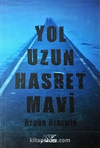 Yol Uzun Hasret Mavi