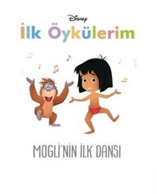 Disney İlk Öykülerim / Mogli'nin İlk Dansı