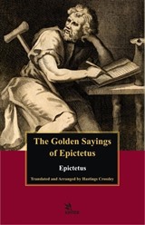 The Golden Sayings Of Epictetus