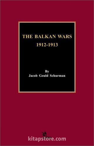 The Balkan Wars 1912-1913