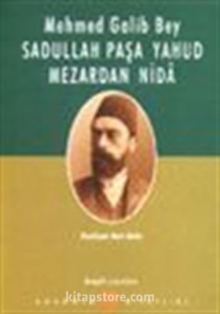 Sadullah Paşa Yahud Mezardan Nida