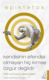 Kendisinin Efendisi Olmayan Hiç Kimse Özgür Değildir