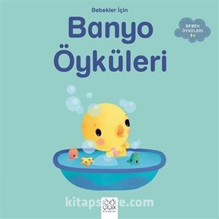 Bebekler İçin Banyo Öyküleri