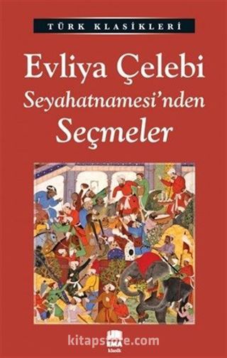 Evliya Çelebi Seyahatnamesi'nden Seçmeler