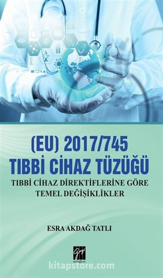 EU) 2017/745 Tibbi Cihazlar Tüzüğü