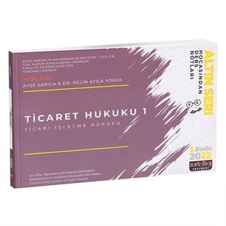 Ticaret Hukuku 1 (Ticari İşletme Hukuku) Hocasından Ders Notları