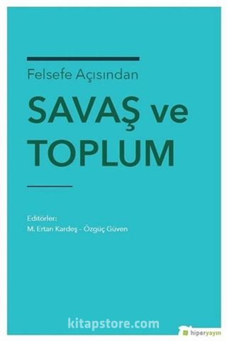 Felsefe Açısından Savaş ve Toplum