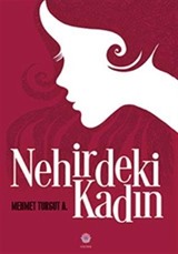 Nehirdeki Kadın