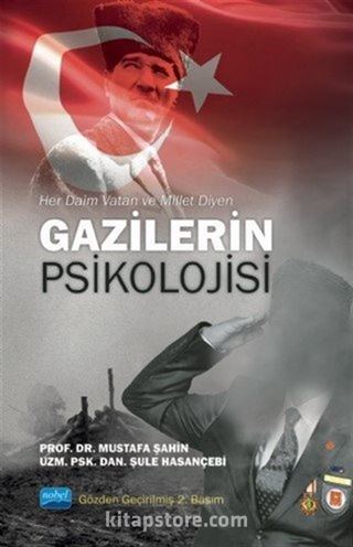 Her Daim Vatan ve Millet Diyen Gazilerin Psikolojisi