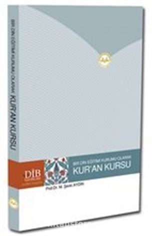 Bir Din Eğitimi Kurumu Olarak Kur'an Kursu