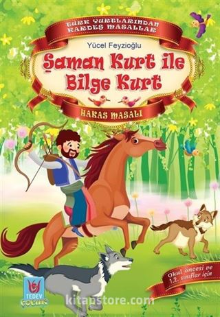 Şaman Kurt İle Bilge Kurt / Hakas Masalı