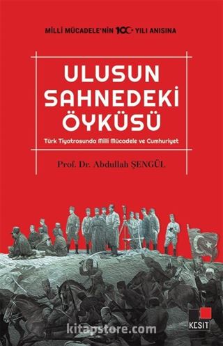 Ulusun Sahnedeki Öyküsü