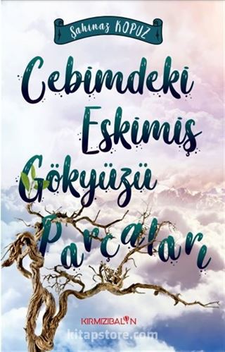 Cebimdeki Eskimiş Gökyüzü Parçaları