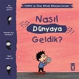 Nasıl Dünyaya Geldik? / Yaman ve Onun Bitmek Bilmeyen Soruları