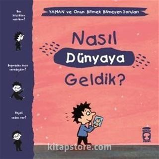 Nasıl Dünyaya Geldik? / Yaman ve Onun Bitmek Bilmeyen Soruları