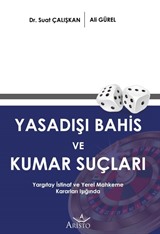 Yasadışı Kumar ve Bahis Suçları