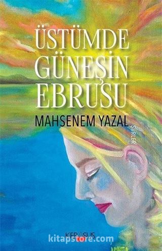 Üstümde Güneşin Ebrusu