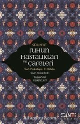 Ruhun Hastalıkları ve Çareleri