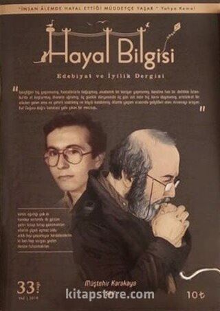 Hayal Bilgisi Kültür Sanat ve Edebiyat Dergisi Yıl:5 Sayı:33 Temmuz-Ağustos-Eylül 2019