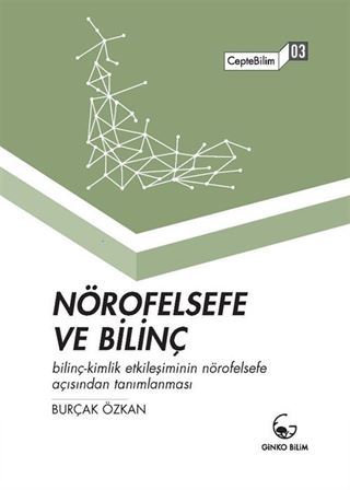 Nörofelsefe ve Bilinç