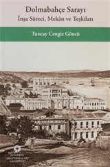 Dolmabahçe Sarayı İnşa Süreci, Mekan ve Teşkilatı