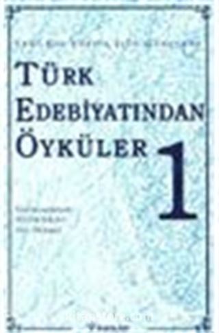 Türk Edebiyatından Öyküler -1- Yeni Bir Yüzyıl İçin Gençlere