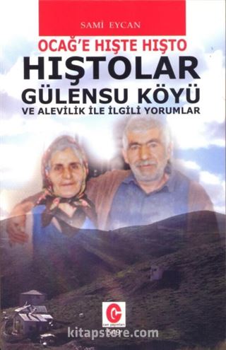 Ocağ'e Hışte Hışto Hıştolar Gülensu Köyü ve Alevilik İle İlgili Yorumlar