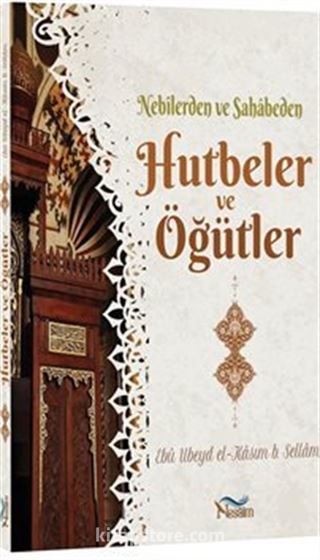 Nebilerden Vesahabeden Hutbeler ve Öğütler