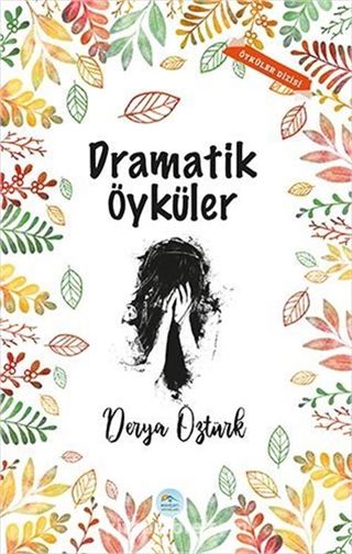 Dramatik Öyküler