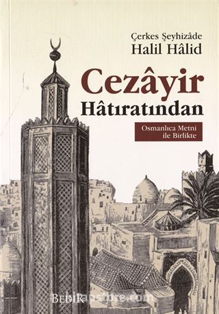 Cezayir Hatıratından (Osmanlıca Metni ile Birlikte)