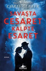 Savaşta Cesaret Kalpte Esaret