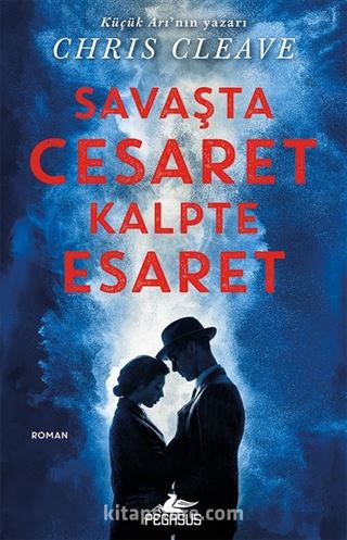 Savaşta Cesaret Kalpte Esaret