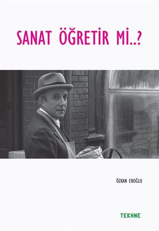 Sanat Öğretir mi?