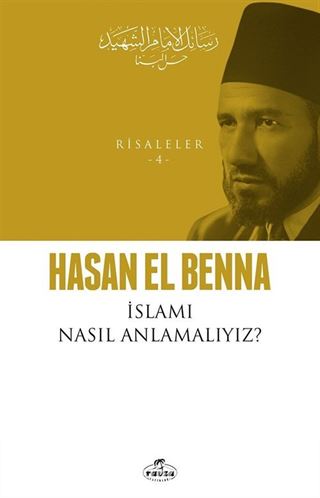 İslamı Nasıl Anlamalıyız? / Risaleler 4