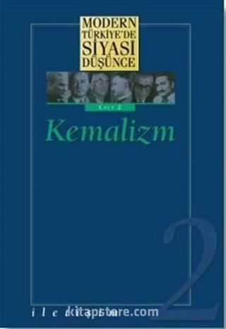 2 - Kemalizm (Ciltli) Modern Türkiye'de Siyasi Düşünce