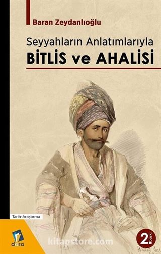 Seyyahların Anlatımlarıyla Bitlis ve Ahalisi