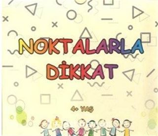 Noktalarla Dikkat (4+ Yaş)