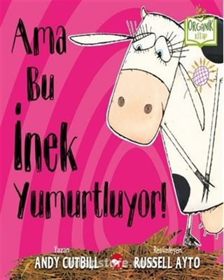 Ama Bu İnek Yumurtluyor!