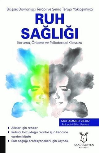 Bilişsel Davranışçı Terapi ve Şema Terapi Yaklaşımıyla Ruh Sağlığı-Koruma Önleme ve Psikoterapi Kılavuzu