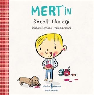 Mert'in Reçelli Ekmeği